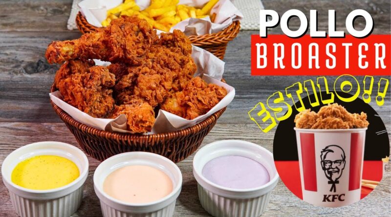 receta de broaster kfc