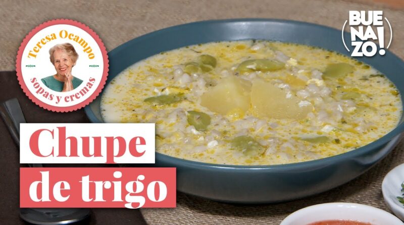 receta de chupe de trigo
