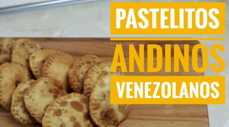 receta de pastelitos andinos venezolanos