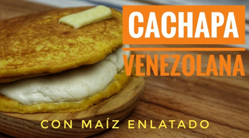 receta de cachapa venezolana