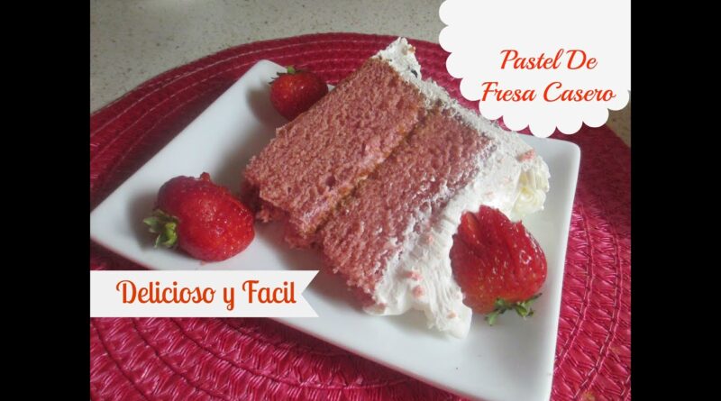 receta de pastel de fresa