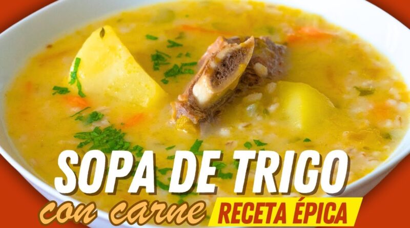 receta de sopa de trigo
