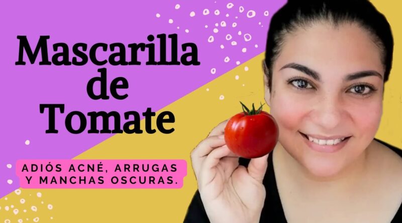 receta de mascarilla de tomate