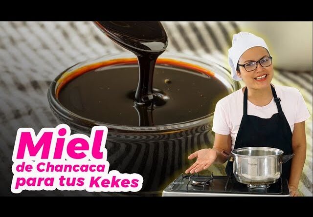 receta de miel de chancaca